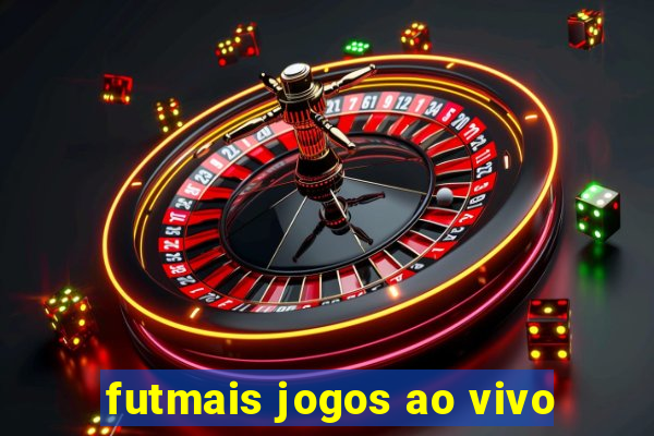 futmais jogos ao vivo